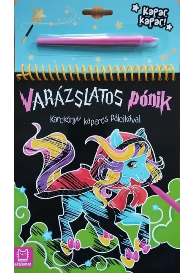 Karckönyv kaparós pálcikával - Varázslatos pónik