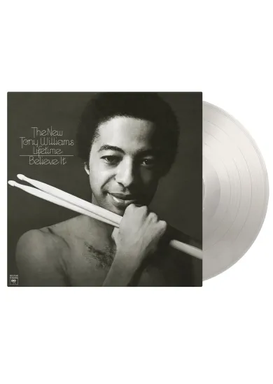 Tony Williams:  Believe It