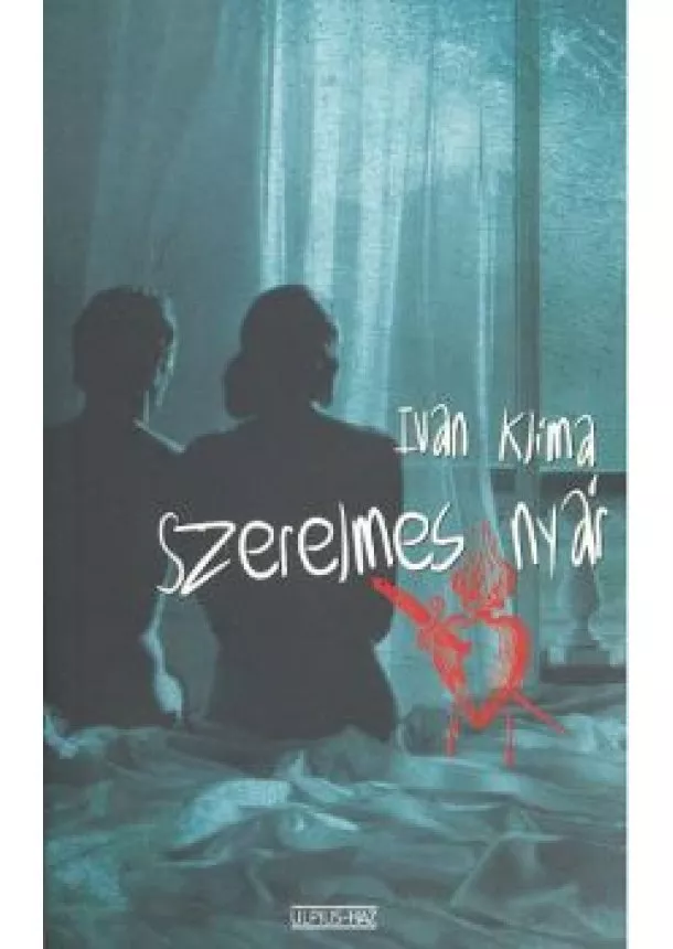 Ivan Klíma - SZERELMES NYÁR