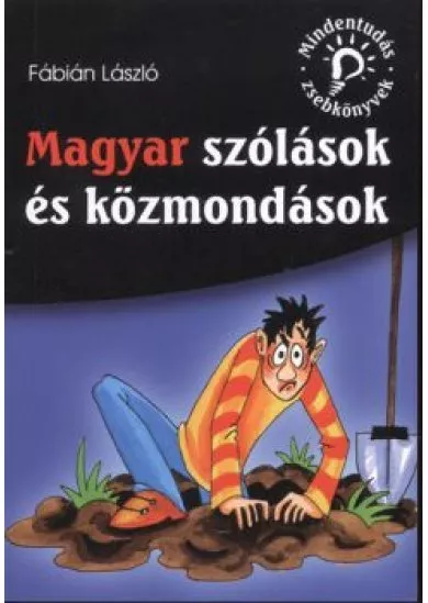 Magyar szólások és közmondások /Mindentudás zsebkönyvek