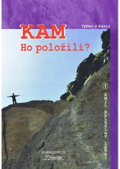 Kam ho položili