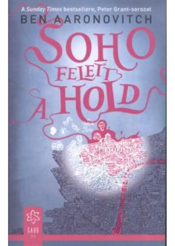 Ben Aaronovitch - Soho felett a hold