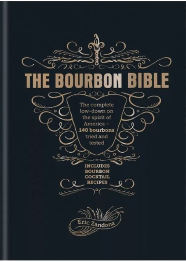 Eric Zandona - The Bourbon Bible