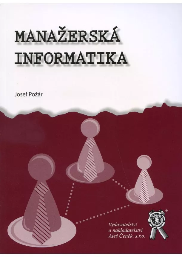 Josef Požár   - Manažerská informatika