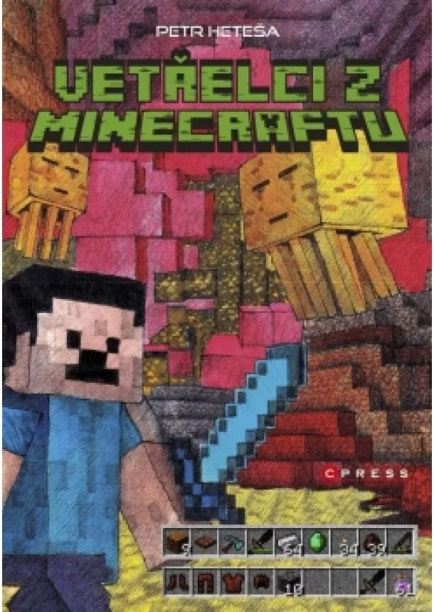 Petr Heteša - Vetřelci z Minecraftu