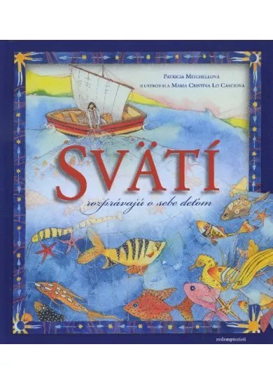 Svätí rozprávajú o sebe deťom