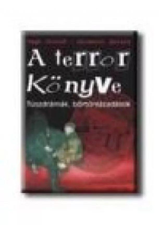 VÉGH JÓZSEF - SELMECZI BALÁZS - A TERROR KÖNYVE