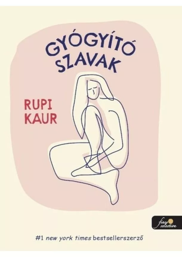 Rupi Kaur - Gyógyító szavak