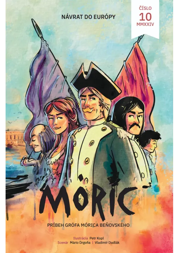 Petr Kopl, Mário Drgoňa, Vladimír Dudlák - Komiks MÓRIC 10. - Návrat do Európy