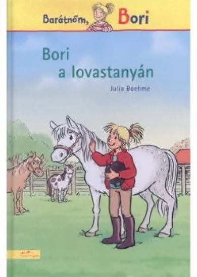 Bori a lovastanyán /Barátnőm, Bori