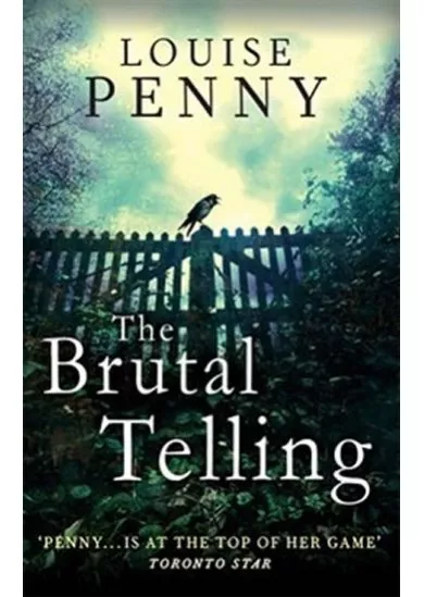 The Brutal Telling (Inspector Gamache 5)