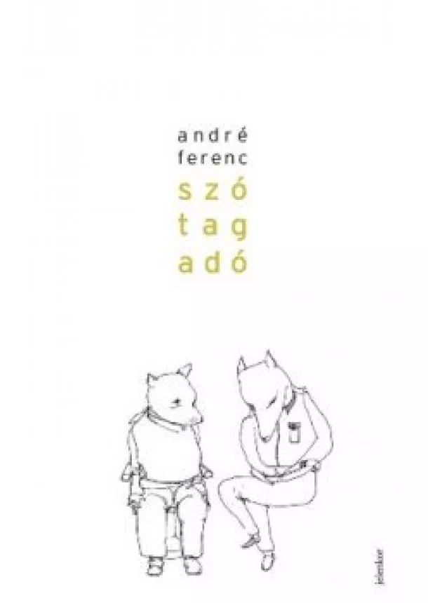 André Ferenc - Szótagadó