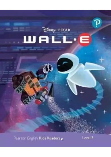 Pearson English Kids Readers: Level 5 / WALL-E  (DISNEY)