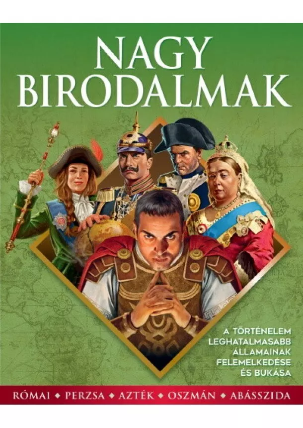 Ismeretterjesztő - Nagy birodalmak