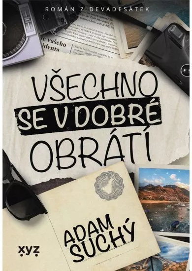 Všechno se v dobré obrátí