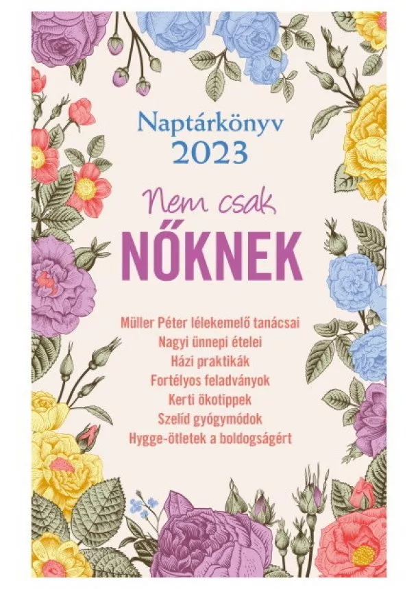 Naptárkönyv - Naptárkönyv 2023 - Nem csak NŐKNEK