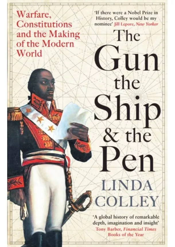 Linda Colley - The Gun, the Ship and the Pen