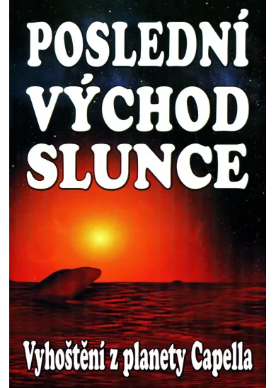 Poslední východ slunce - vyhoštení z planety Capella