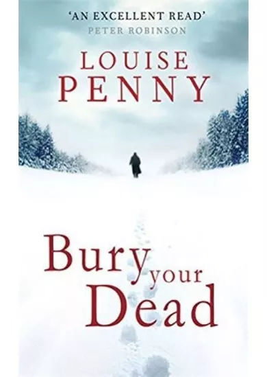 Bury Your Dead (Inspector Gamache 6)
