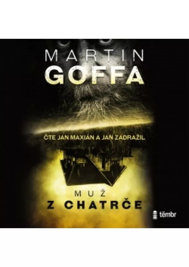 Martin Goffa, EUROMEDIA GROUP - Muž z chatrče - audioknihovna - audiokni