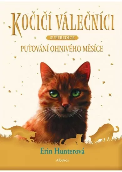 Kočičí válečníci - SUPEREDICE: Putování Ohnivého měsíce