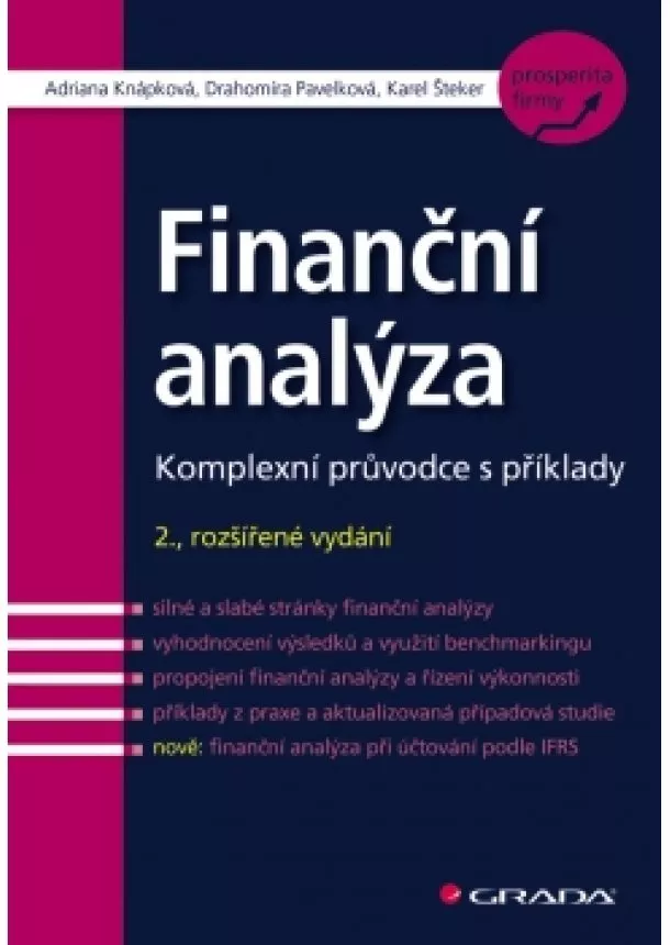 Adriana Knápková - Finanční analýza - Komplexní průvodce s příklady