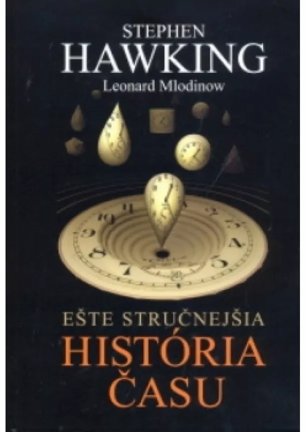 Hawking Stephen - Ešte stručnejšia história času