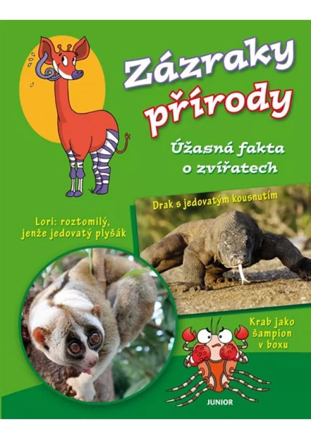 autor neuvedený - Zázraky přírody - Úžasná fakta o zvířatech
