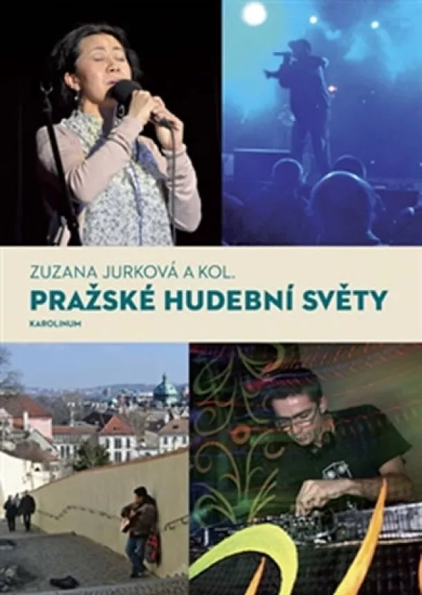 Zuzana Jurková - Pražské hudební světy
