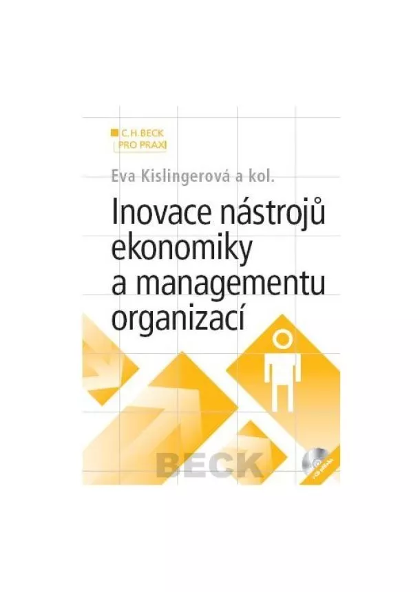 Eva Kislingerová a kol. - Inovace nástrojů ekonomiky a managementu organizací