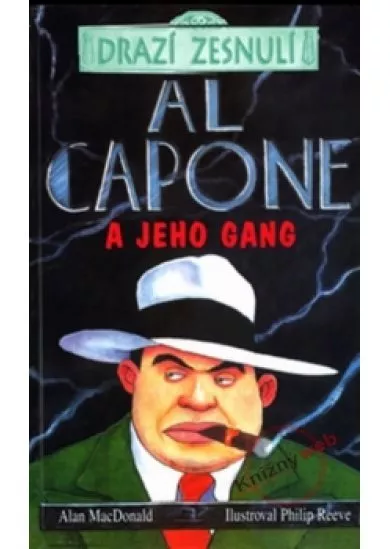 Drazí zesnulí - Al Capone a jeho gang