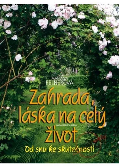 Zahrada po 4 roční období - Láska na celý život