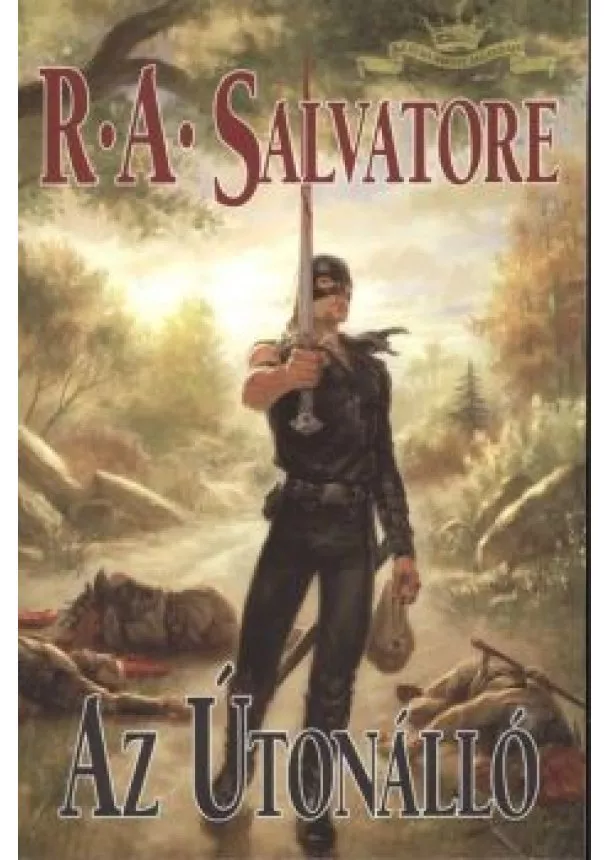 R. A. SALVATORE - AZ ÚTONÁLLÓ