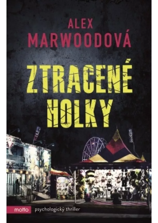 Alex Marwood - Ztracené holky