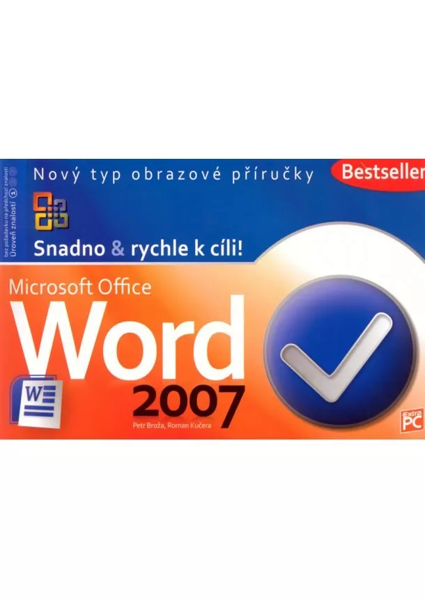 Kolektív - Word 2007 - Snadno & rychle k cíli!