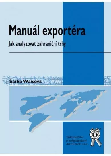 Manuál exportéra - Jak analyzovat zahraniční trhy