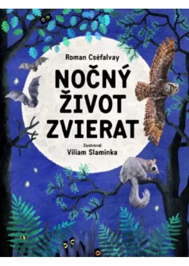 Roman Cséfalvay - Nočný život zvierat
