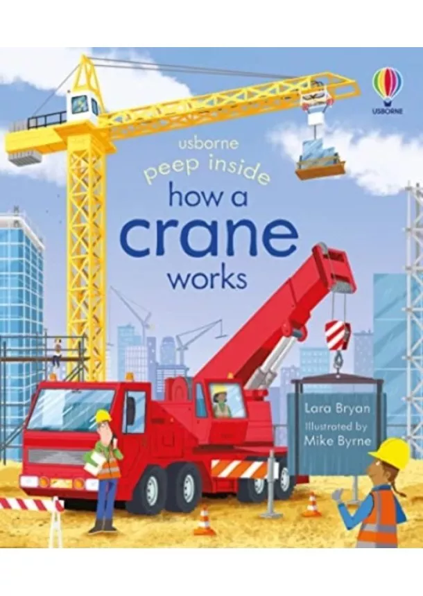 Lara Bryan - Peep Inside How a Crane Works