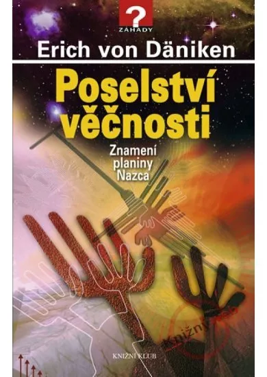 Poselství věčnosti - Znamení planiny Nazca