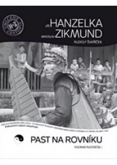 Past na Rovníku - Tajemná Indonesie I.