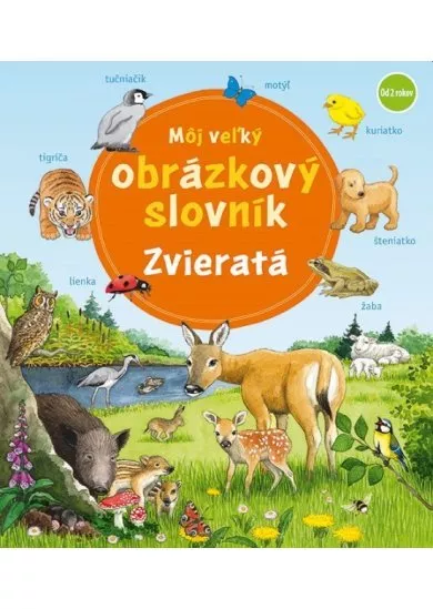 Môj veľký obrázkový slovník - zvieratá