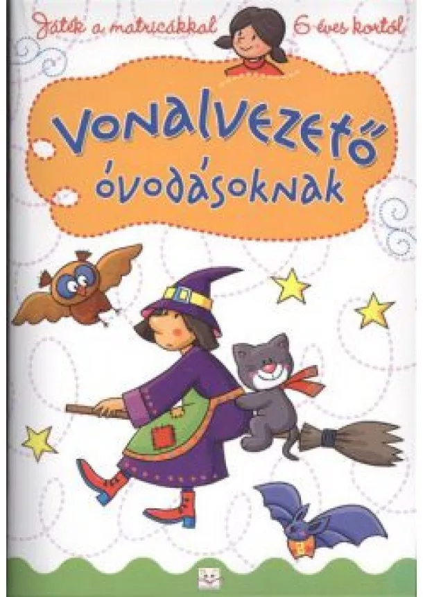 Agnieszka Bator - Vonalvezető óvodásoknak /Játék a matricákkal, 6 éves kortól