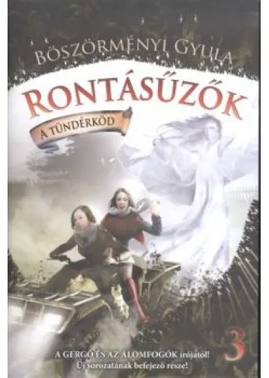 Rontásűzők 3. /A tündérköd