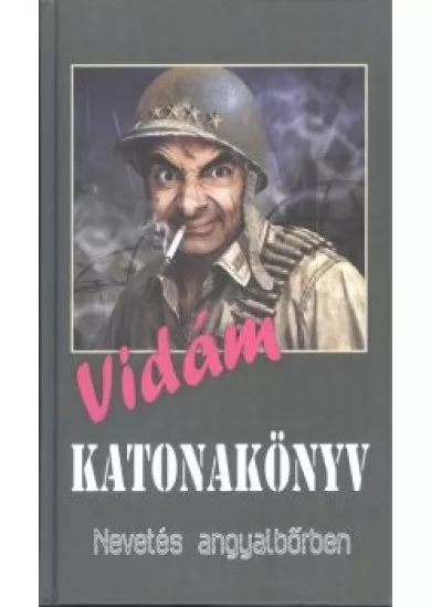 Vidám katonakönyv /Nevetés angyalbőrben