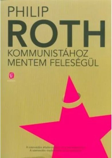 KOMMUNISTÁHOZ MENTEM FELESÉGÜL