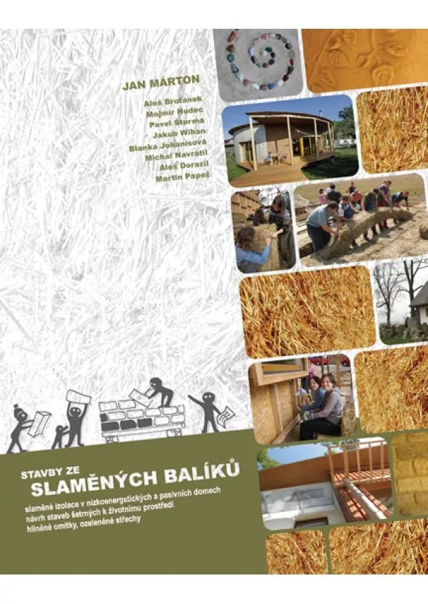 Jan Márton a kolektiv - Stavby ze slaměných balíků