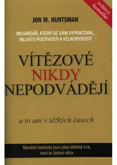 Vítězové nikdy nepodvádějí