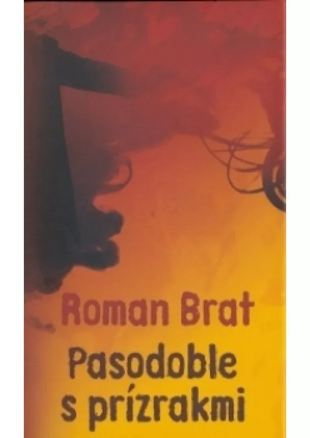 Roman Brat - Pasodoble s prízrakmi