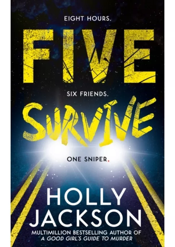 Holly Jackson - Five Survive