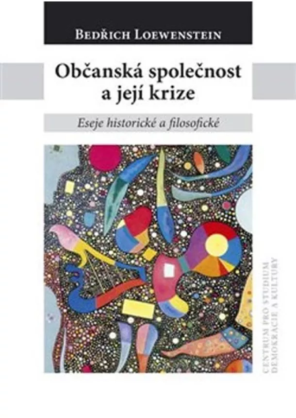 Bedřich Loewenstein - Občanská společnost a její krize